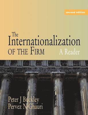 Pervez N. Ghauri, Peter J. Buckley - The Internationalization of the Firm: A Reader, Häftad