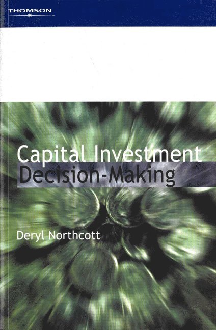 Capital Investment Decision-Making 1