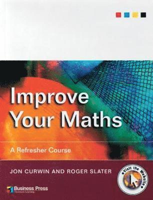 Jon Curwin, Roger Slater, Jon (University of Central England) Curwin, Roger (University of Central England) Slater - Improve Your Maths, Häftad