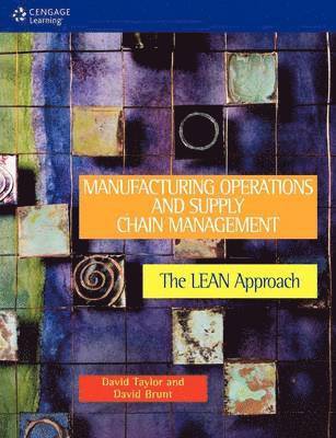 David Taylor, David Brunt - Manufacturing Operations and Supply Chain Management: The Lean Approach, Häftad