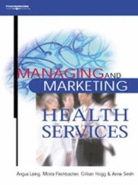 bokomslag Managing and Marketing Health Services