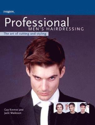 Guy Kremer, Jacki Wadeson, Kremer, Wadeson - Professional Men's Hairdressing: The Art of Cutting and Styling, Inbunden