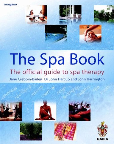 Jane Crebbin-Bailey, John Harcup, John Harrington - The Spa Book, Häftad