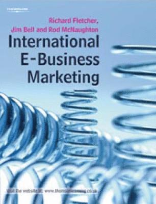 Richard Fletcher, Jim Bell, Rob McNaughton - International E-Business Marketing, Häftad