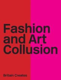 bokomslag Fashion and Art Collusion