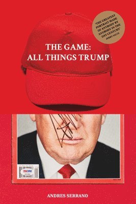 bokomslag The Game: All Things Trump