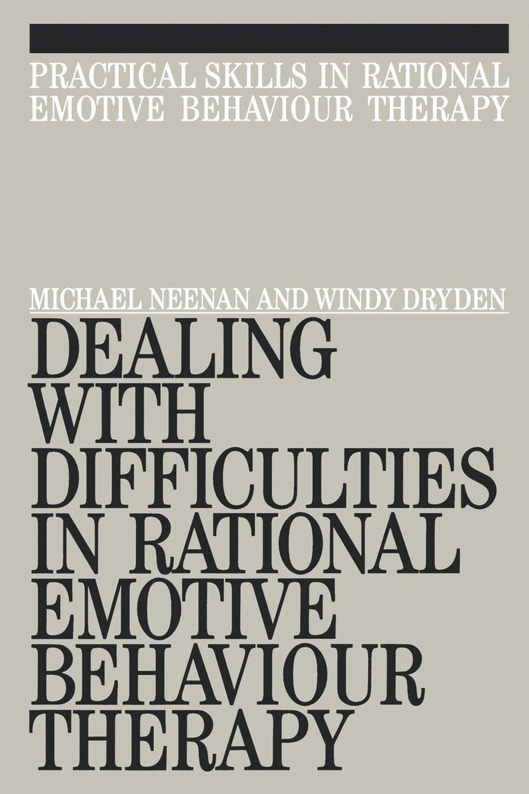 Dealing with Difficulities in Rational Emotive Behaviour Therapy 1