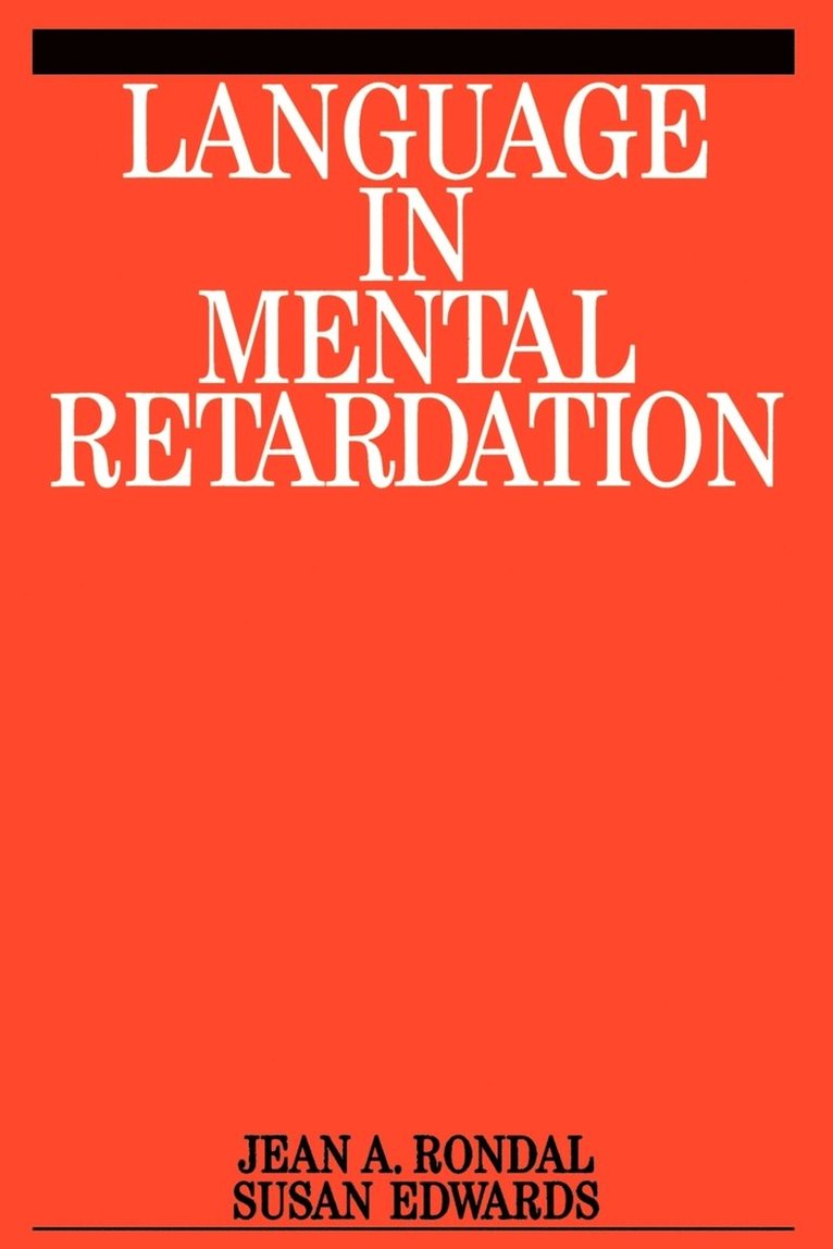 Jean-Adolphe Rondal, Susan Edwards, Jean-Adolphe (University of Liege) Rondal, Susan (University of Reading) Edwards, Rondal, Edwards - Language in Mental Retardation, Häftad
