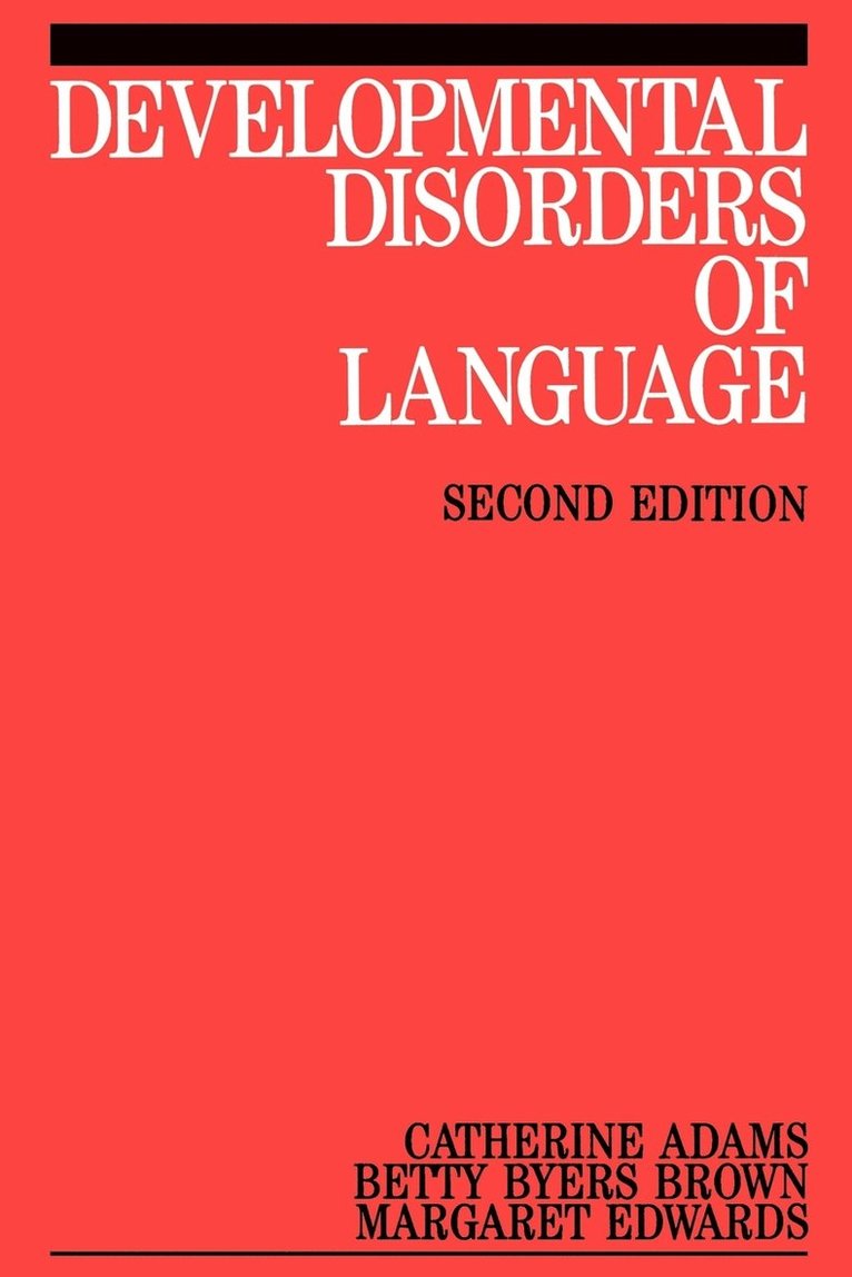 Developmental Disorders of Language 1