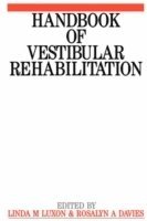 Luxon, DAvies, Linda M. Luxon, Rosalyn A. Davies - Handbook of Vestibular Rehabilitation, Häftad