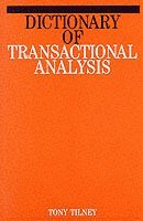Tony Tilney - Dictionary of Transactional Analysis, Häftad
