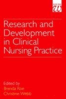 Brenda Roe, Christine Webb, Roe - Research and Development in Clinical Nursing Practice, Häftad