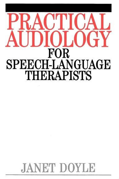 bokomslag Practical Audiology for Speech and Language Therapy Work