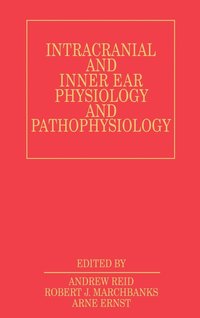 bokomslag Intracranial and Inner Ear Physiology and Pathophysiology