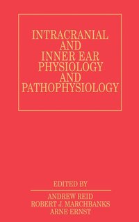 bokomslag Intracranial and Inner Ear Physiology and Pathophysiology