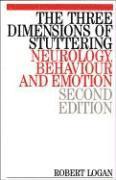 The Three Dimensions of Stuttering 1