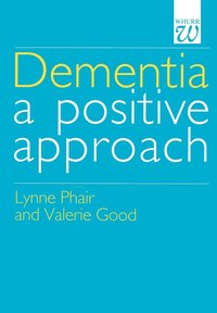 bokomslag Dementia: A Positive Approach