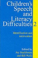 Joy Stackhouse, Bill Wells - Children's Speech and Literacy Difficulties, Häftad
