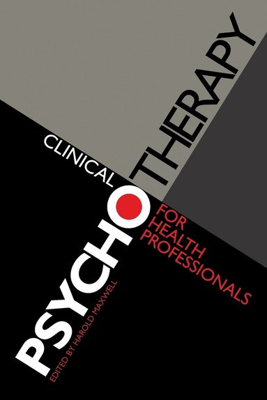 bokomslag Clinical Psychotherapy for Health Professionals