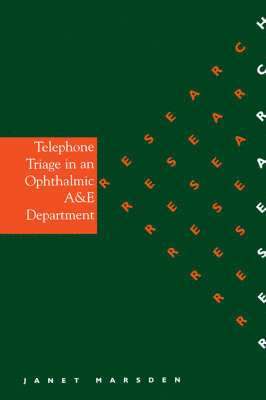 Telephone Triage in an Ophthalmic A & E 1