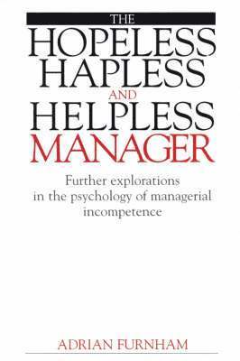 The Hopeless, Hapless and Helpless Manager 1