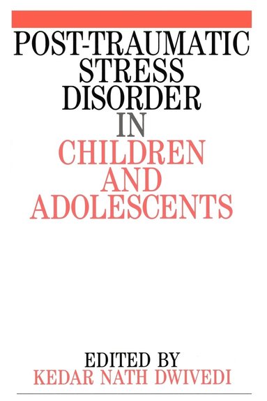 bokomslag Post Traumatic Stress Disorder in Children and Adolescents