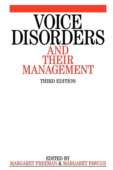 Margaret Freeman, Margaret Fawcus - Voice Disorders and their Management, Häftad