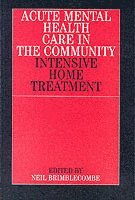 Acute Mental Health Care in the Community 1