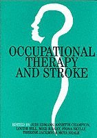 Edmans, Champion, Judi Edmans, Annette Champion, Louise Hill, Mike Ridley, Fiona Skelly, Therese Jackson, Moya Neale - Occupational Therapy and Stroke, Häftad