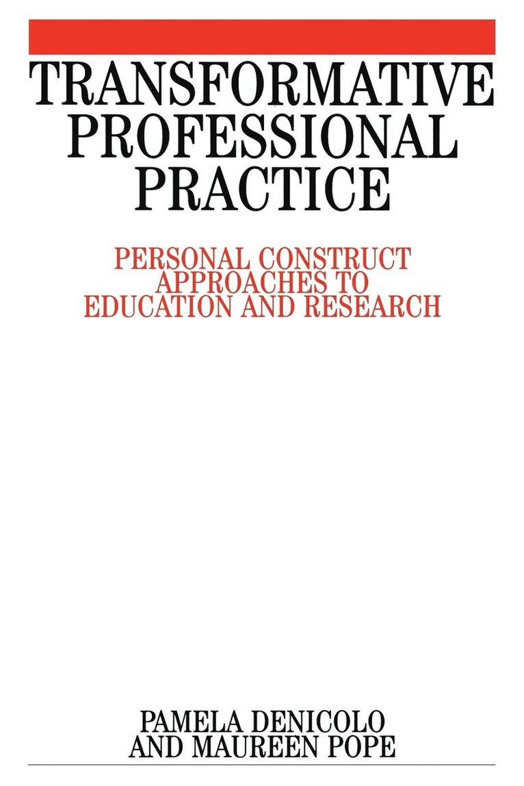 Pamela Denicolo, Maureen Pope, Denicolo - Transformative Professional Practice, Häftad