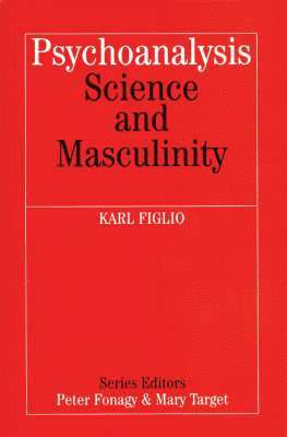 bokomslag Psychoanalysis, Science and Masculinity