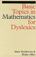 Basic Topics in Mathematics for Dyslexia 1