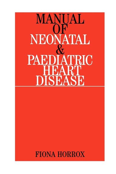 bokomslag Manual of Neonatal and Paediatric Congenital Heart Disease