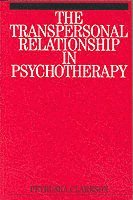 bokomslag The Transpersonal Relationship in Psychotherapy