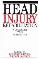 Rosemary Gravell, Roger T. Johnson - Head Injury Rehabilitation, Häftad