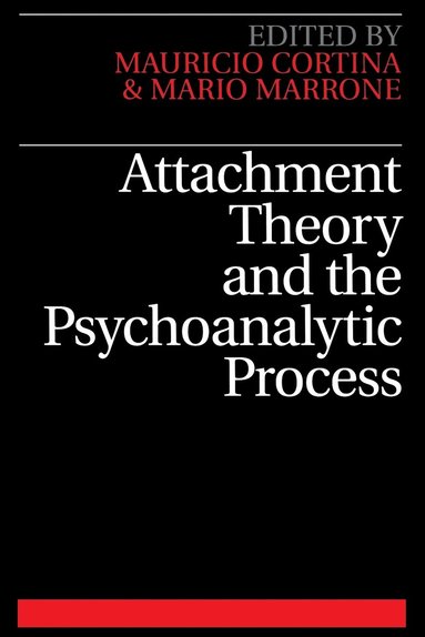 bokomslag Attachment Theory and the Psychoanalytic Process