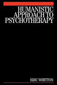 bokomslag Humanistic Approach to Psychotherapy
