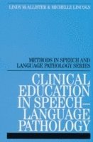 bokomslag Clinical Education in Speech-Language Pathology