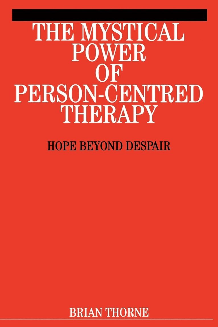 The Mystical Power of Person-Centred Therapy 1