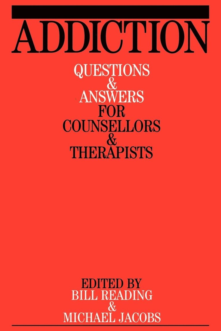 Bill Reading, Michael Jacobs, Reading, Jacobs - Addiction, Häftad
