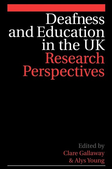 bokomslag Deafness and Education in the UK