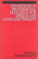bokomslag Innovations in Professional Education for Speech and Language Therapy