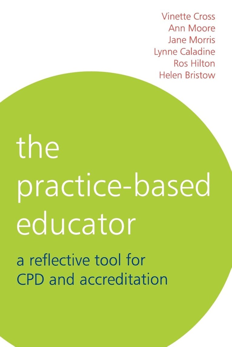 The Practice-Based Educator 1