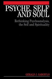 bokomslag Psyche, Self and Soul