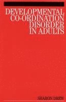 bokomslag Developmental Co-Ordination Disorder in Adults