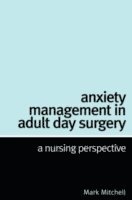 bokomslag Anxiety Management in Adult Day Surgery