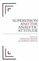 bokomslag Supervision and the Analytic Attitude