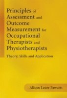 bokomslag Principles of Assessment and Outcome Measurement for Occupational Therapists and Physiotherapists