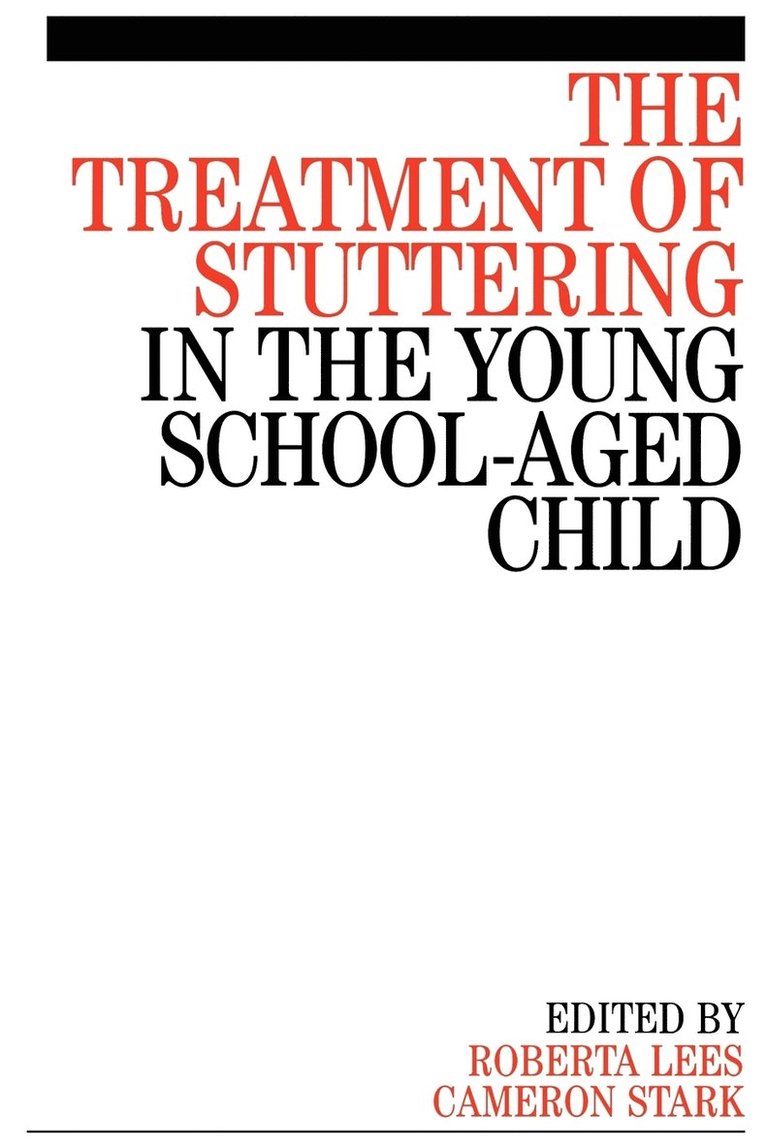Treatment of Stuttering in the Young School Aged Child 1