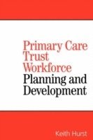 bokomslag Primary Care Trust Workforce